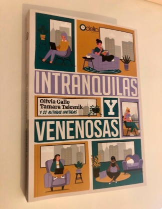 "Intranquilas y venenosas", editado por Odelia. 