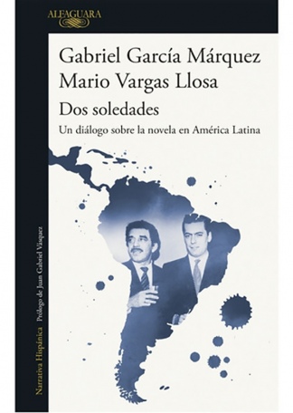  "Dos soledades: un diálogo sobre la novela en América Latina", el libro que por estos días reedita Alfaguara.