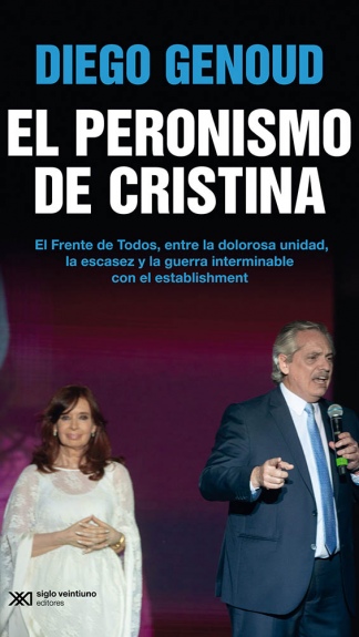 "El peronismo de Cristina", editado por Siglo XXI. 